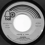 Dawn Featuring Tony Orlando - You're A Lady