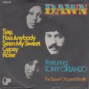 7inch Vinyl Single - Dawn Featuring Tony Orlando - Say, Has Anybody Seen My Sweet Gypsy Rose