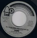 7inch Vinyl Single - Dawn Featuring Tony Orlando - Tie A Yellow Ribbon Round The Ole Oak Tree / I Can't Believe How Much I Love You