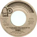 7inch Vinyl Single - Dawn Featuring Tony Orlando - Tie A Yellow Ribbon Round The Ole Oak Tree