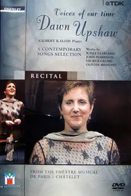Dawn Upshaw - Recital - Voices Of Our Time - A Contemporary Songs Selection