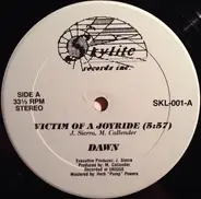 Dawn - Victim Of A Joyride