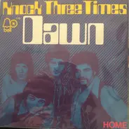 Dawn - Knock Three Times / Home