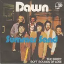 7inch Vinyl Single - Dawn - Summer Sand / The Sweet Soft Sounds Of Love