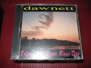 Dawnett Faucett - Before The River Runs Dry