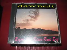 Dawnett Faucett - Before The River Runs Dry