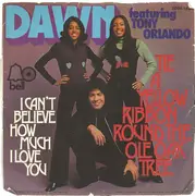 7'' - Dawn Featuring Tony Orlando - Tie A Yellow Ribbon Round The Ole Oak Tree / I Can't Believe How Much I Love You