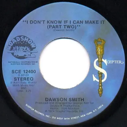 Dawson Smith - I Don't Know If I Can Make It