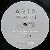 Dax J - Escape The System Remixed