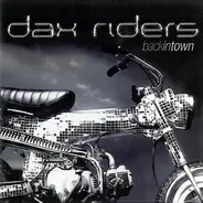 Dax Riders - Back in Town