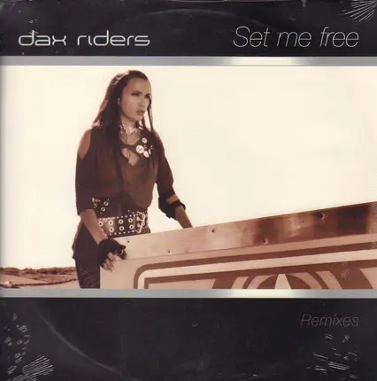Dax Riders - Set Me Free Remixes