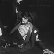 Dax Riggs - Say Goodnight To the..