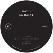 Dax J - La Haine ( Jonas Kopp Rmx )