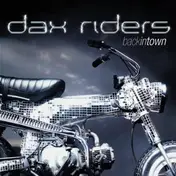 Dax Riders - Back in Town