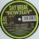 12inch Vinyl Single - Day Break - How2Luv