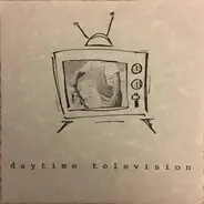 Daytime Television - If Anything's Wrong
