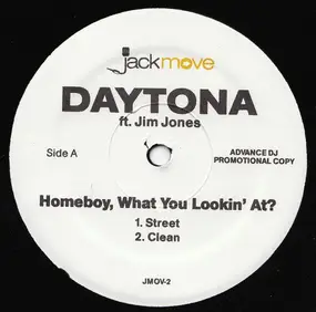 DAYTONA FT. JIM JONES - Homeboy, What You Lookin' At?