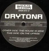 12inch Vinyl Single - Daytona - The House Is Mine / On The Uprise