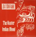 12inch Vinyl Single - Daydream - The Hunter / Indian Blood