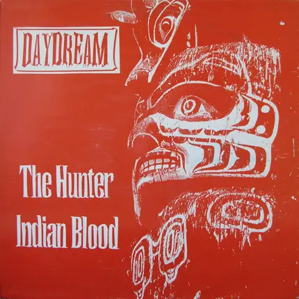 Daydream - The Hunter / Indian Blood