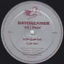 12inch Vinyl Single - Daydreamer - All I Need