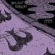 Daylight Robbery - Accumulated Error