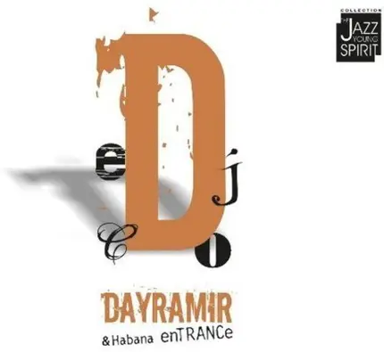 Dayramir & Habana Entrance - Dayramir & Habana Entrance