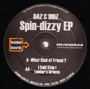 Daz & Didz - Spin-Dizzy EP