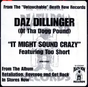 Daz Dillinger - It Might Sound Crazy