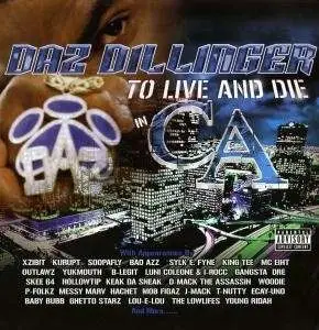 DAZ DILLINGER - TO LIVE & DIE IN C.A.