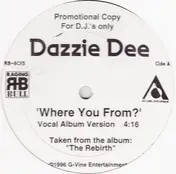 Dazzie Dee - Where You From?