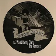 daZZla & Ronny Clark - That Moment [She Came] - The Remixes