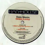 Daze Maxim - Remis Playaz