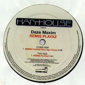 Daze Maxim - Remis Playaz