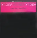12'' - D'Bora - Good Love, Real Love