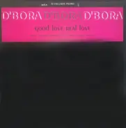 D'Bora - Good Love, Real Love