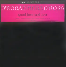 D'Bora - Good Love, Real Love