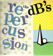 The dB's - Repercussion