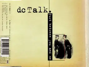 dc Talk - Just Between You And Me