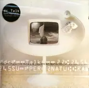 dc Talk - Supernatural