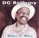 CD - DC Bellamy & America's Most Wanted - Water To Wine