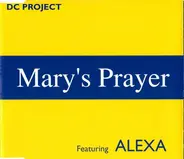 DC Project Featuring Alexa - Mary's Prayer