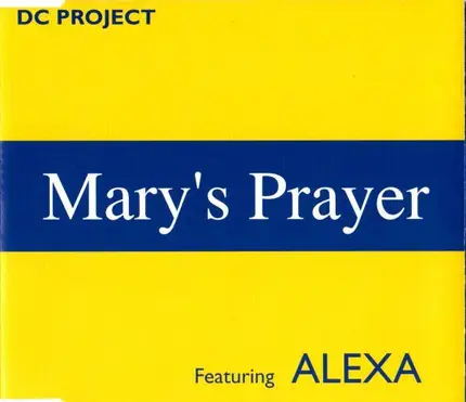 DC Project Featuring Alexa - Mary's Prayer