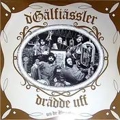 D'Gälfiässler - Drädde Uff Un Dr Brucker