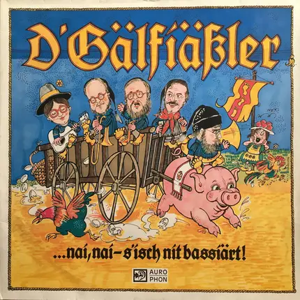 D'Gälfiässler - ...Nai, Nai - S'isch Nit Bassiärt!