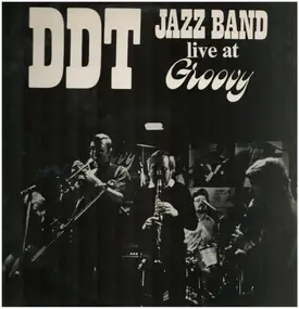 DDT Jazzband - Live At Groovy