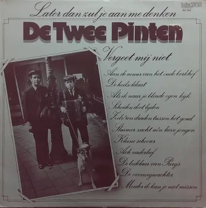 De Twee Pinten - Later Dan Zul Je Aan Me Denken