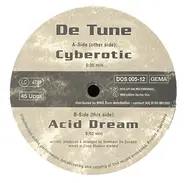 De Tune - Cyberotic / Acid Dream