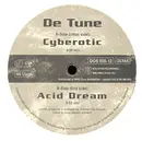 12'' - De Tune - Cyberotic / Acid Dream