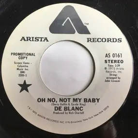 De Blanc - Oh No, Not My Baby